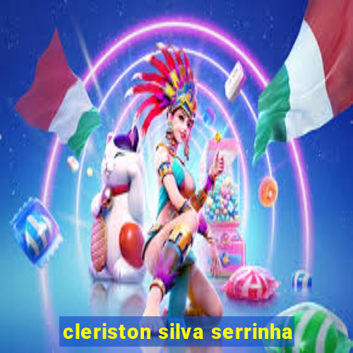 cleriston silva serrinha